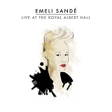 Emeli SandÃ© - Live at The Royal Albert Hall