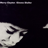 Clayton, Merry - Gimme Shelter