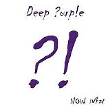 Deep Purple - Now What ?!