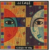 JJ Cale - Closer To You