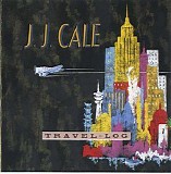 JJ Cale - Travel-Log