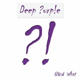 Deep Purple - Now What?! (Limited  Edition Digipak)