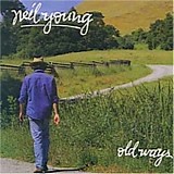 Neil Young - Old Ways