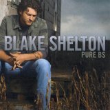 Blake Shelton - Pure BS