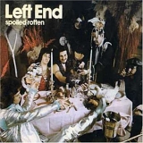 Left End - Spoiled Rotten