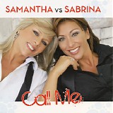 Samantha vs. Sabrina - Call Me