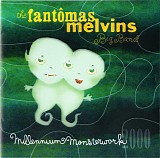 The FantÃ´mas Melvins Big Band - Millennium Monsterwork