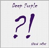 Deep Purple - NOW What?!