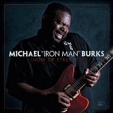 Michael Burks - Show Of Strength