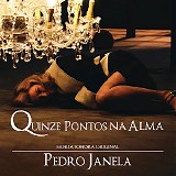 Pedro Janela - Quinze Pontos na Alma