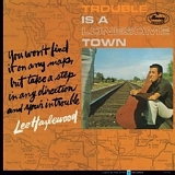 Hazlewood, Lee - Trouble Is A Lonesome Town