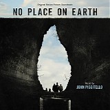 John Piscitello - No Place On Earth