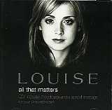 Louise - All That Matters (CD 1)