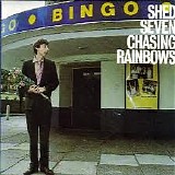 Shed Seven - Chasing Rainbows
