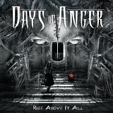 Days Of Anger - Rise Above It All