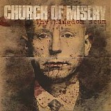 Church Of Misery - Thy Kingdom Scum