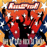 Reel Big Fish - Why Do They Rock So Hard?