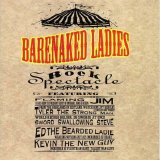 Barenaked Ladies - Rock Spectacle