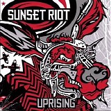 Sunset Riot - Uprising