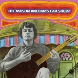 Williams, Mason - The Mason Williams Ear Show