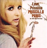 Paris, Priscilla - Love, Priscilla : Her 1960's Solo Recordings