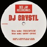 DJ Crystl - Meditation / Warp Drive