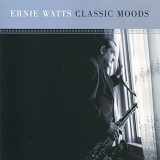 Ernie Watts - Classic Moods