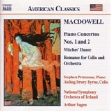 Edward MacDowell - Piano Concertos Nos. 1 - 2, Hexentanz, Romance for Cello & Orchestra