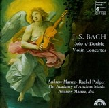 Johann Sebastian Bach - Solo/Double Violin Concertos