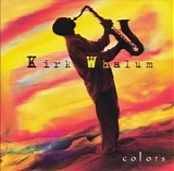 Kirk Whalum - Colors