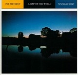 Pat Metheny - A Map Of The World