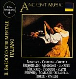 Ancient Music - Il Barocco Strumentale Italiano