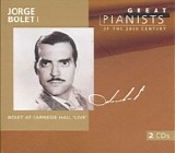 Great Pianists of the 20th Century - Bolet, Jorge  (1)