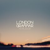 London Grammar - Metal & Dust