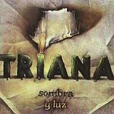 Triana - Sombra Y Luz