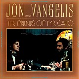 Jon and Vangelis - The Friends Of Mr. Cairo