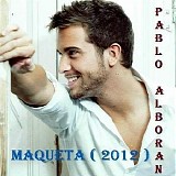 Pablo Alboran - Maqueta