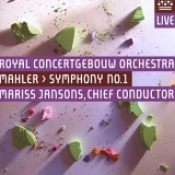 Mariss Jansons; Royal Concertgebouw Orchestra - Mahler: Symphony No.1