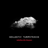 Kollektiv Turmstrasse - Rebellion Der TrÃ¤umer