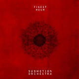 Submotion Orchestra - Finest Hour