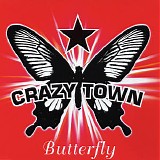 Crazy Town - Butterfly