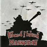 Blood I Bleed & Massgrav - Blood I Bleed/Massgrav