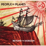 People In Planes - Beyond The Horizon