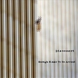 Disconnect - Enough Blame to Go Around