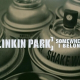 Linkin Park - Somewhere I Belong