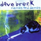 Dave Brock - Memos and Demos