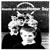 Boards Of Canada - Hooper Bay