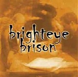 Brighteye Brison - Brighteye Brison