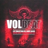 Volbeat - Live From Beyond Hell/Above Heaven