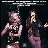 Edgar Winter - Roadwork [Edgar Winter's White Trash]